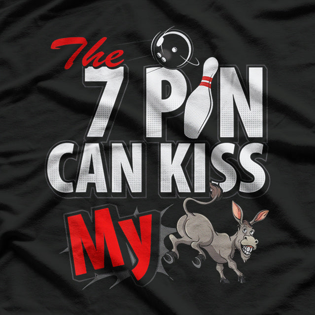 Seven Pin Can Kiss My Funny Pin Bowling Humor T-Shirt