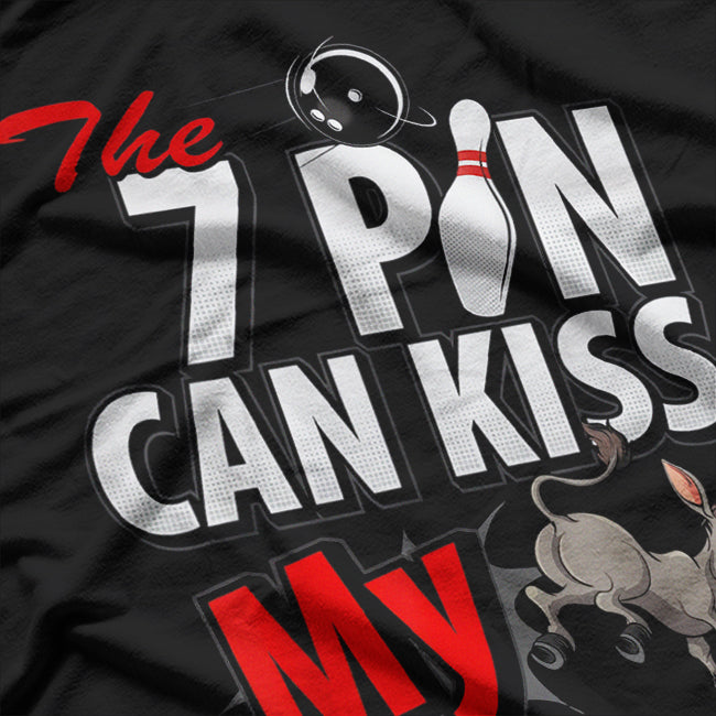 Seven Pin Can Kiss My Funny Pin Bowling Humor T-Shirt