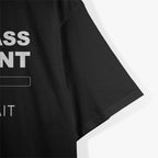 Smart Ass Comment - Witty and Funny Sarcastic Humor T-Shirt