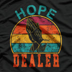 Vintage Retro Sunset - Hope Dealer Motivational Quote T-Shirt