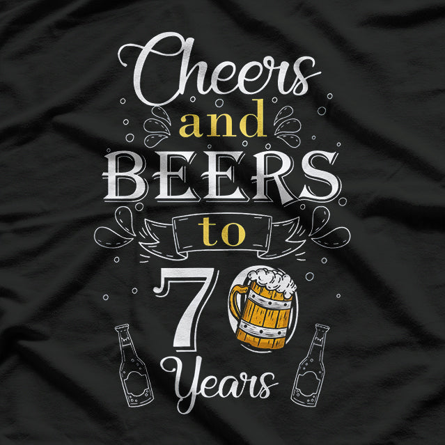 70th Birthday Cheers and Beers To 70 Years Birthday Squad T-Shirt
