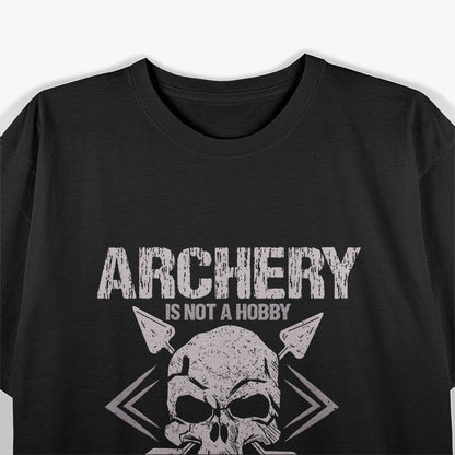 Archery A Survival Skill Not Just A Hobby Cool Bowman T-Shirt