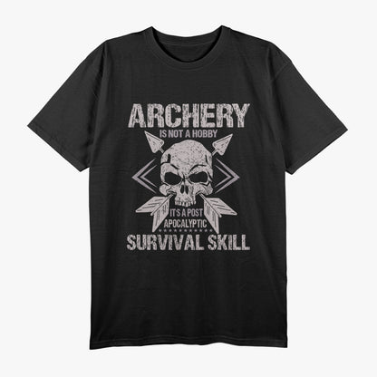 Archery A Survival Skill Not Just A Hobby Cool Bowman T-Shirt