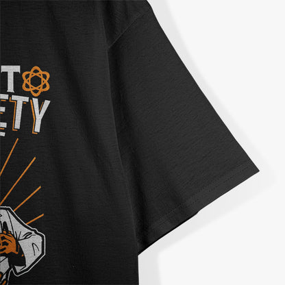 Forget Lab Safety Humor Science Lover T-Shirt