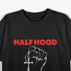 Half Hood, Half Holy - Pray With Me, Don’t Play With Me T-Shirt