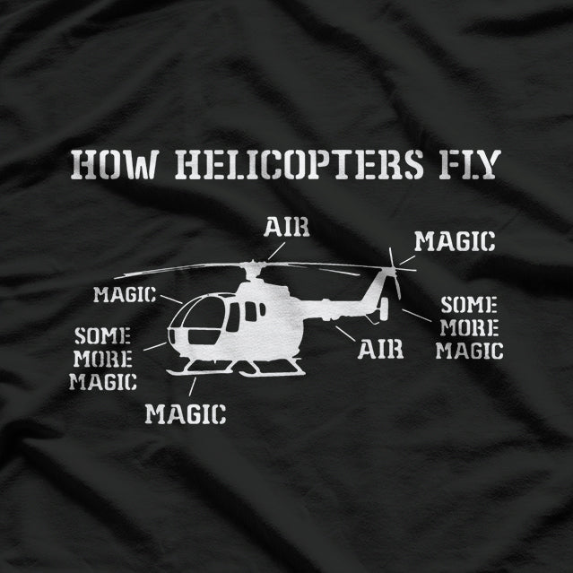 How Helicopters Fly T-Shirt