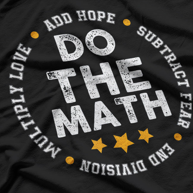 Do The Math - Problem Solver T-Shirt