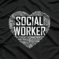 Social Worker Love - Celebrate Graduation and Appreciation Month T-Shirt