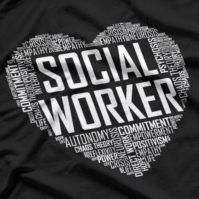 Social Worker Love - Celebrate Graduation and Appreciation Month T-Shirt