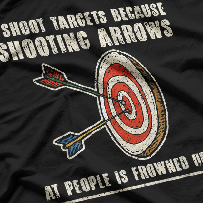 Funny Archery Enthusiast Life With Bow and Arrow Design T-Shirt