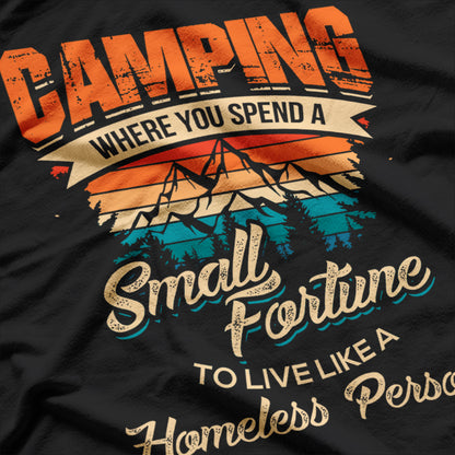 Funny Camping Gifts With Sayings For Campers Camp T-Shirt