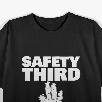 Safety Third Missing Finger Funny Safety T-Shirt