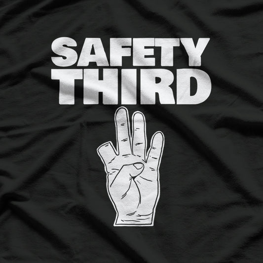 Safety Third Missing Finger Funny Safety T-Shirt