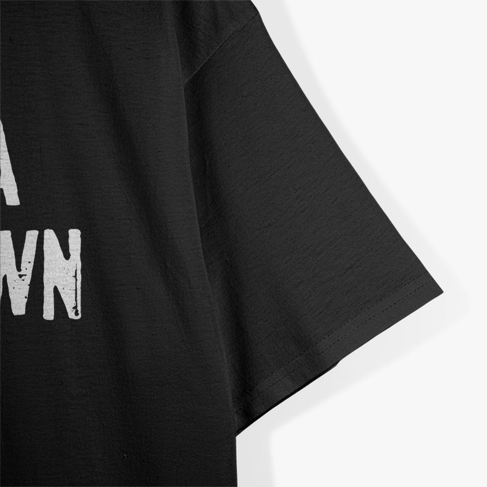 The Alpha Male In Town Funny Humor T-Shirt