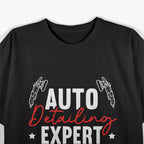 Auto Detailing Expert T-Shirt