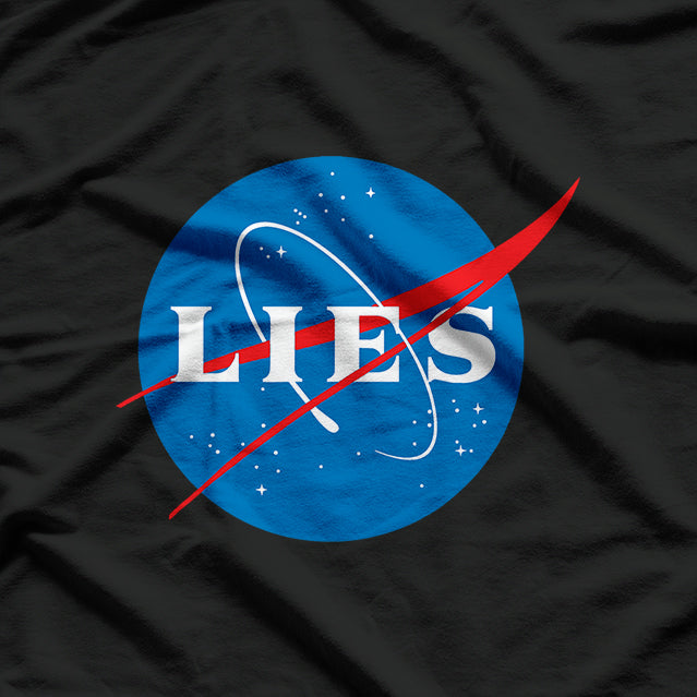 NASA Lies – Bold Conspiracy Theory T-Shirt