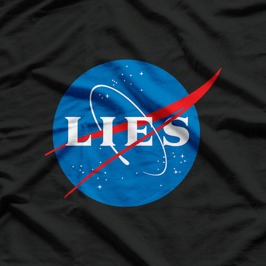 NASA Lies – Bold Conspiracy Theory T-Shirt