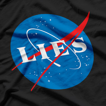 NASA Lies – Bold Conspiracy Theory T-Shirt