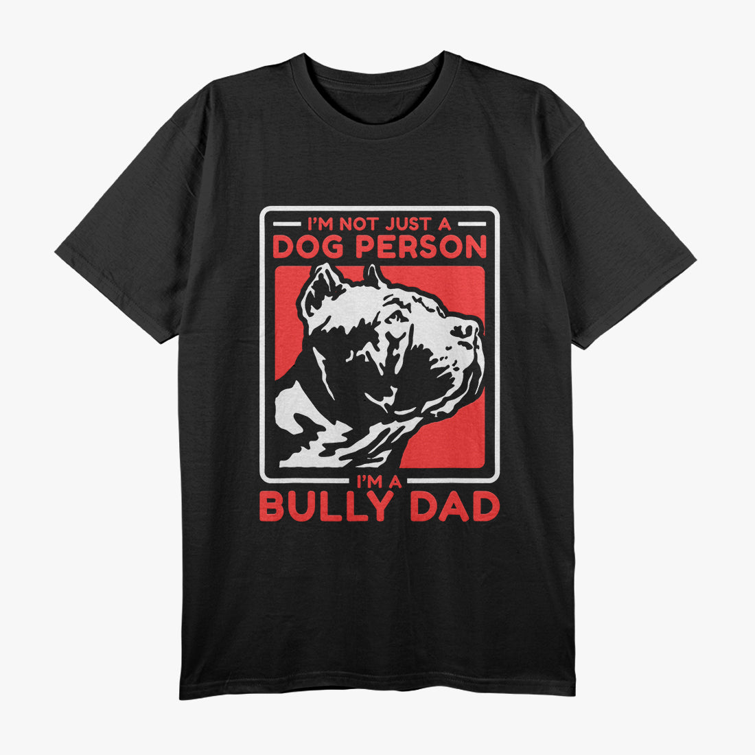 Proud Bully Dad – American Bully Dog Owner T-Shirt