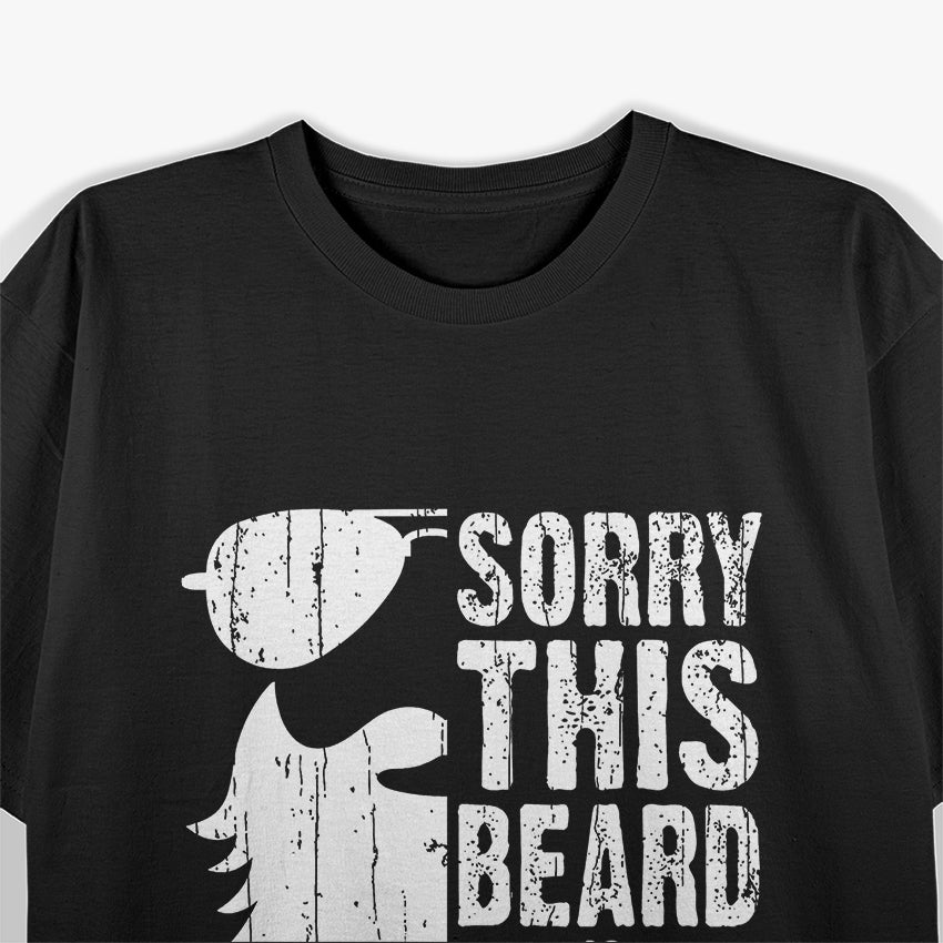 Sorry, This Beard Is Taken - Funny Valentine’s Day Bearded Man T-Shirt