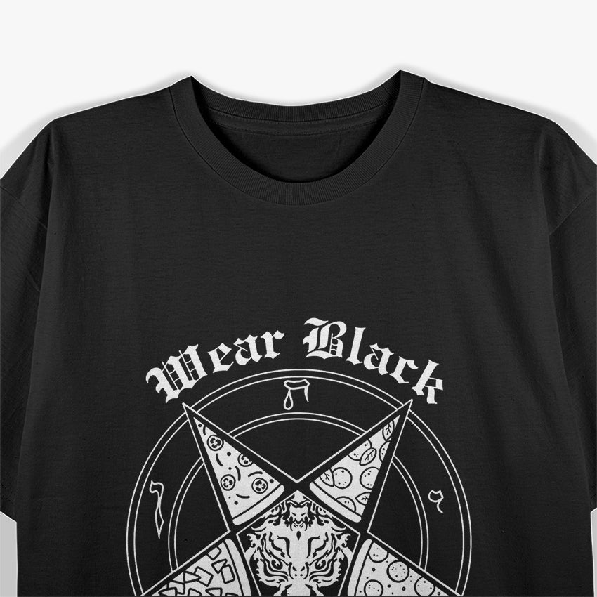 Wear Black Eat Pizza Satire Occult Design T-Shirt