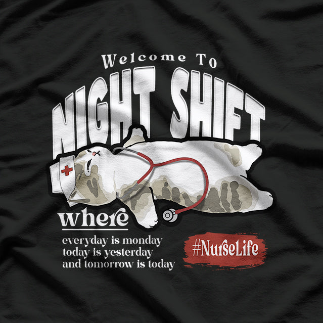 Welcome To Night Shift Where Everyday Is Monday Cat Nurse T-Shirt