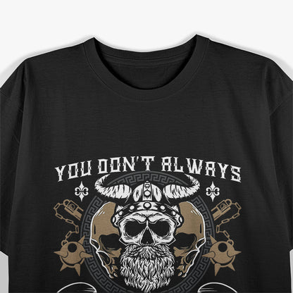 You Don't Always Need a Plan – Viking Spirit T-Shirt