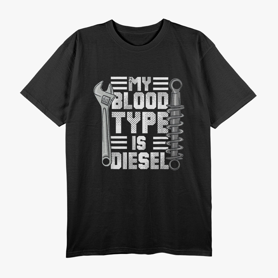 Funny Diesel Mechanic Trucker, My Blood Type Is Diesel T-Shirt