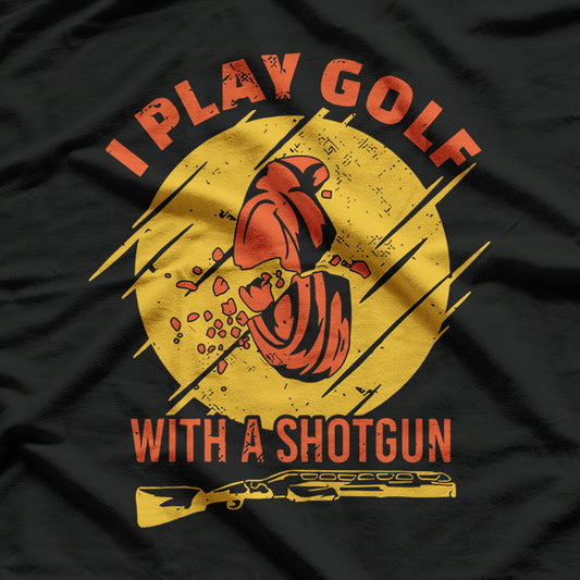 Golf and Skeet Shooter Enthusiast Humor Lovers Design T-Shirt