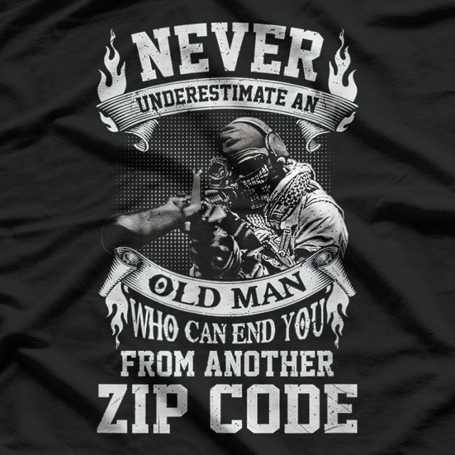 Old Man Who Can End You From Another Zip Code Sniper T-Shirt