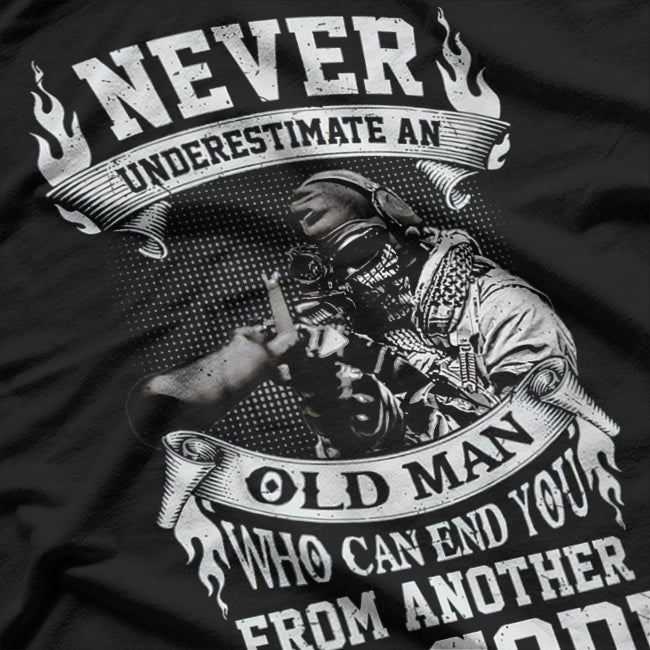 Old Man Who Can End You From Another Zip Code Sniper T-Shirt