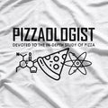 Pizzaologist Funny Foodie and Baker T-Shirt