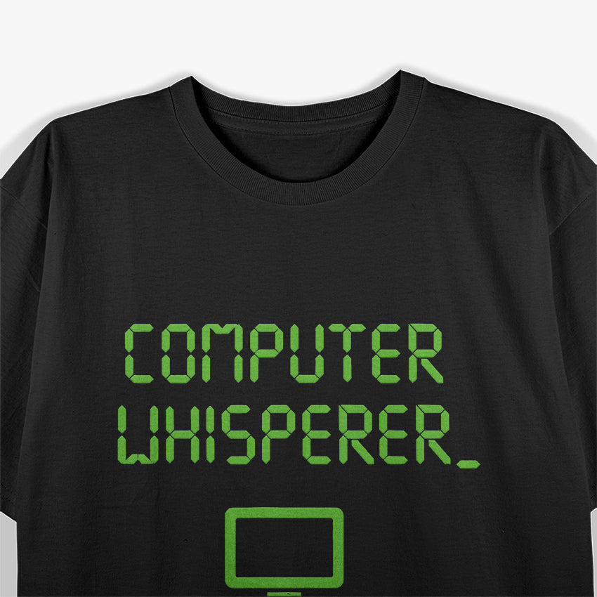 Computer Whisperer, Technical Support Nerds Geek T-Shirt