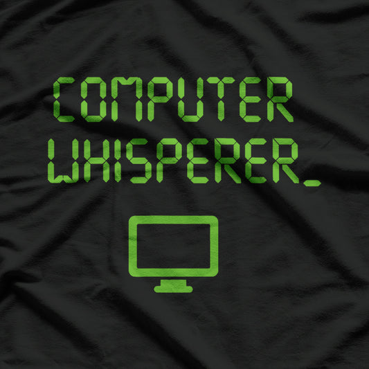 Computer Whisperer, Technical Support Nerds Geek T-Shirt