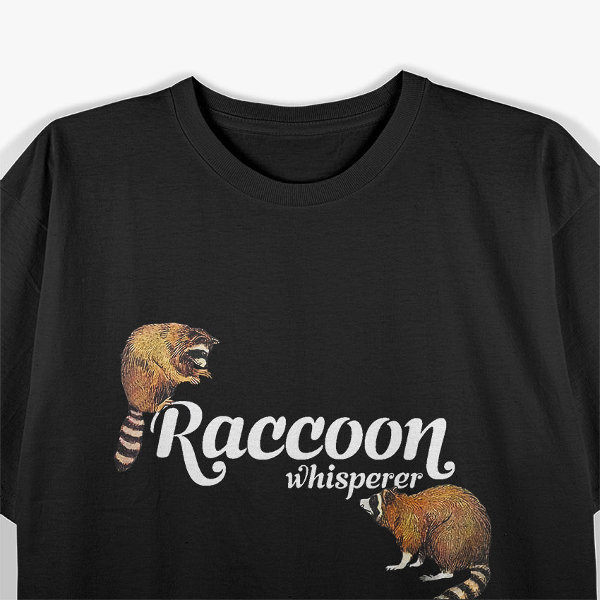 Raccoon Whisperer, Cute Raccoon Lover Racoon T-Shirt