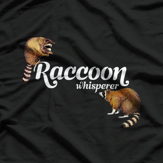 Raccoon Whisperer, Cute Raccoon Lover Racoon T-Shirt