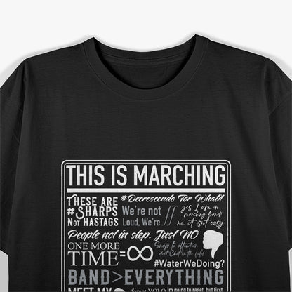 This Is Marching Band, Funny Marching Band Sayings and Memes T-Shirt