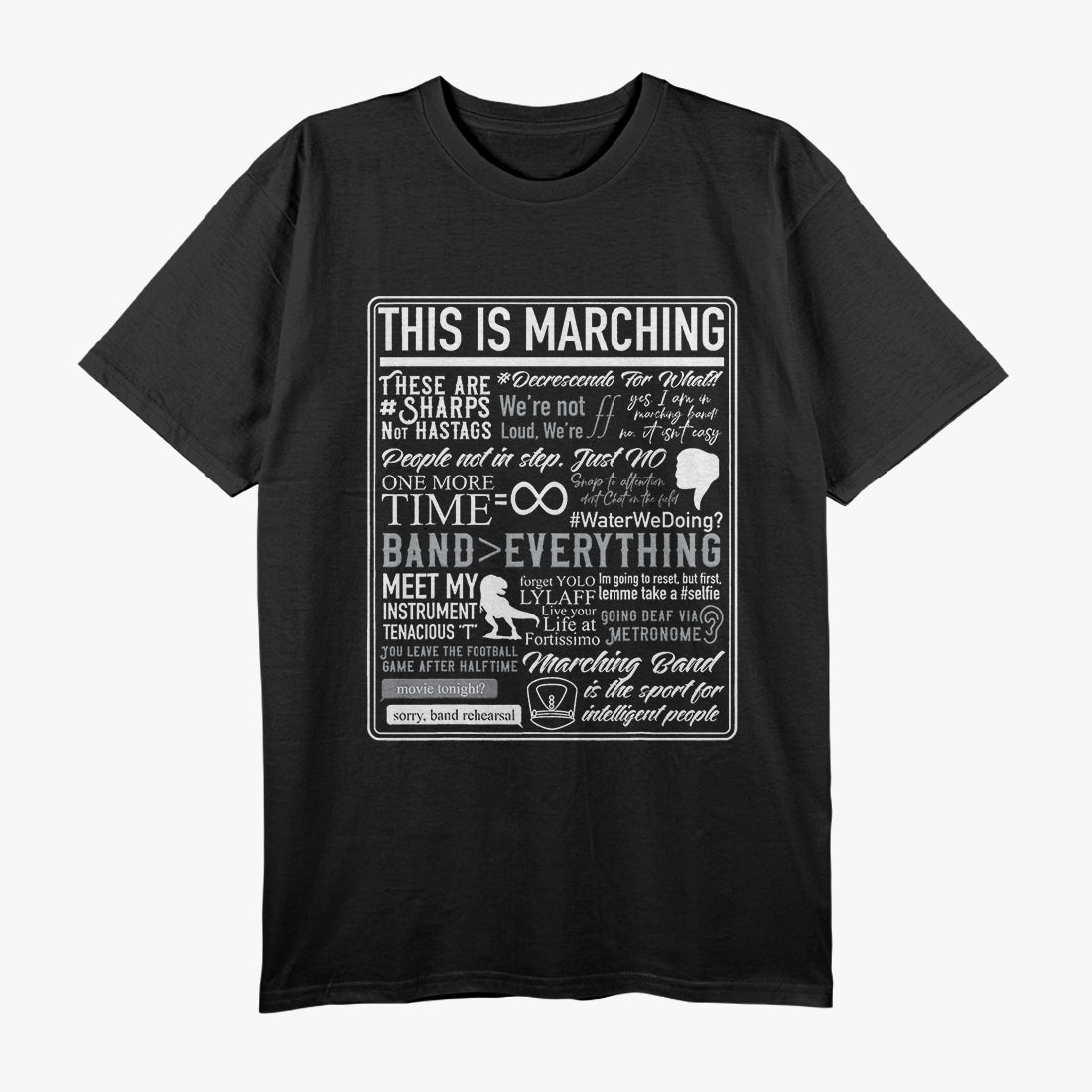 This Is Marching Band, Funny Marching Band Sayings and Memes T-Shirt