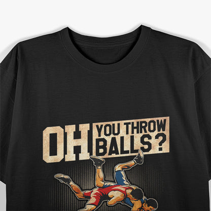 Wrestling I Throw People Funny Gift For Wrestler Backside T-Shirt