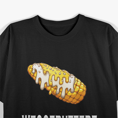 Weggebuttert - Corn Cob Butter Fun German Humor T-Shirt