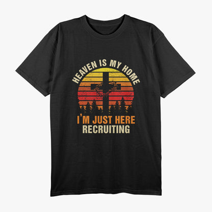 Heaven Is My Home Recruiting for Christ Christian T-Shirt