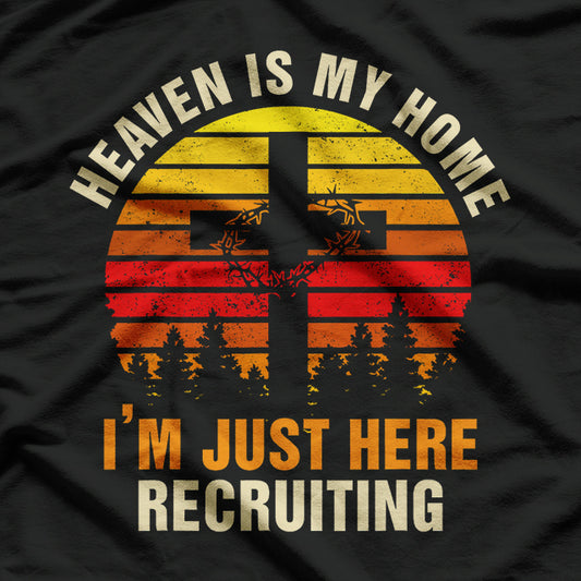 Heaven Is My Home Recruiting for Christ Christian T-Shirt