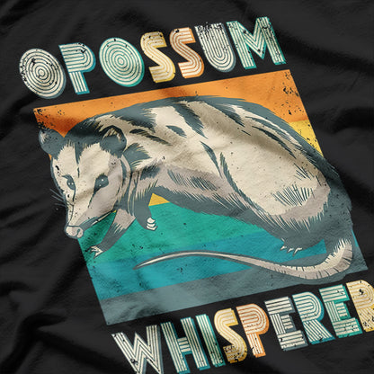 Opossum Whisperer - Tamer of the Trash and Masters of Mischief T-Shirt