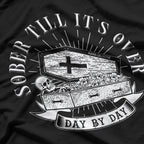 Sober Till It’s Over Day by Day, Tattoo-Style Skull Sobriety T-Shirt