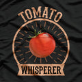 Tomato Whisperer - Mastering the Art of Gardening T-Shirt