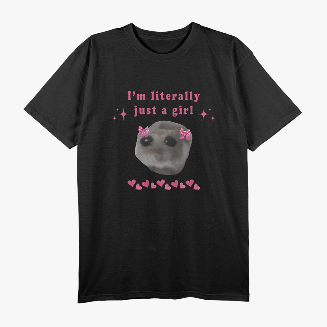 Sad Hamster I'm Just a Girl Funny T-Shirt