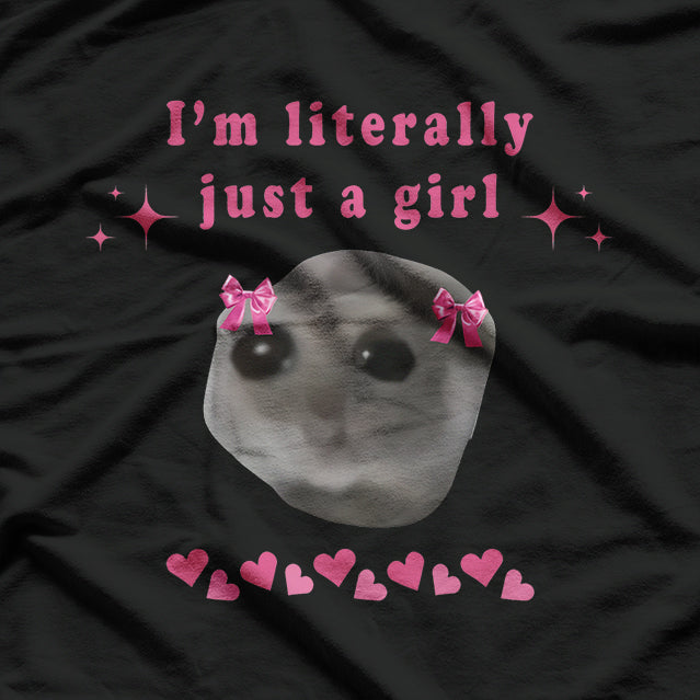 Sad Hamster I'm Just a Girl Funny T-Shirt