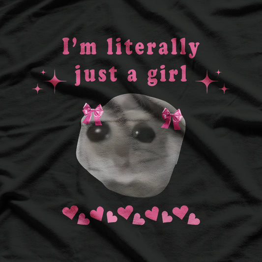 Sad Hamster I'm Just a Girl Funny T-Shirt