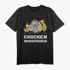 Chickens For Farmers Chicken Keepers & Chicken Whisperer T-Shirt