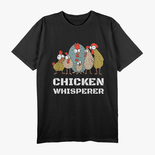 Chickens For Farmers Chicken Keepers & Chicken Whisperer T-Shirt